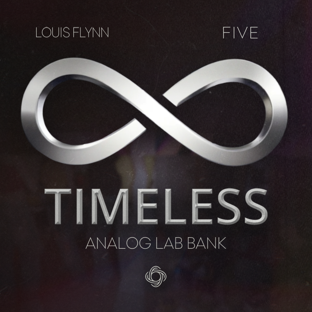 Louis Flynn x five - TIMELESS (Analog Lab V Bank)